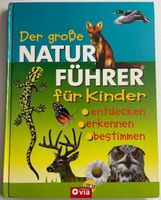 Der grosse Naturführer für Kinder