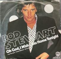 Vinyl-Single Rod Stewart - Oh God, I Wish I Was Home Tonight