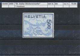 2000 "St. Galler Stickereimarke", ** postfrisch