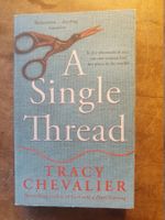 A Single Thread - Tracy Chevalier