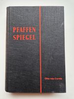 Pfaffen Spiegel   /    Otto von Corvin   -
