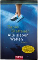 Alle sieben Wellen – Daniel Glattauer – Roman – gut gelesen