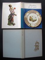 La Porcelaine des manufactures européennes du 18è siècle.
