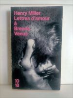 Lettres d’amour à Brenda Venus / Henry Miller / 10/18 2210 /