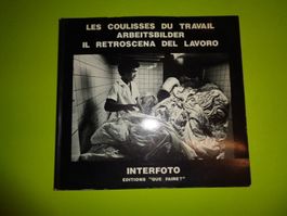 ARBEITSBILDER COULISSES TRAVAIL FOTOBUCH