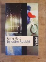 In kalter Absicht - Anne Holt - Piper