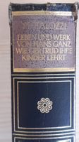 Pestalozzi Leben und Werk von Hans Ganz