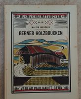 Berner Holzbrücken, Berner Heimatbücher Nr. 18, Rarität