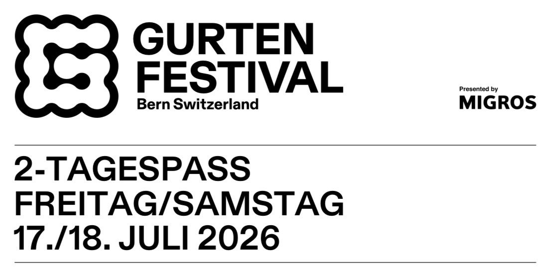 Biglietti: Gurtenfestival 2-TAGESPASS FREITAG/SAMSTAG – Nuovo e nell'imballaggio originale da Luzern venduto da BeatRohrer1986 1