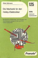 Die Mechanik für den Hobby-Elektroniker RPB 125 Nührmann
