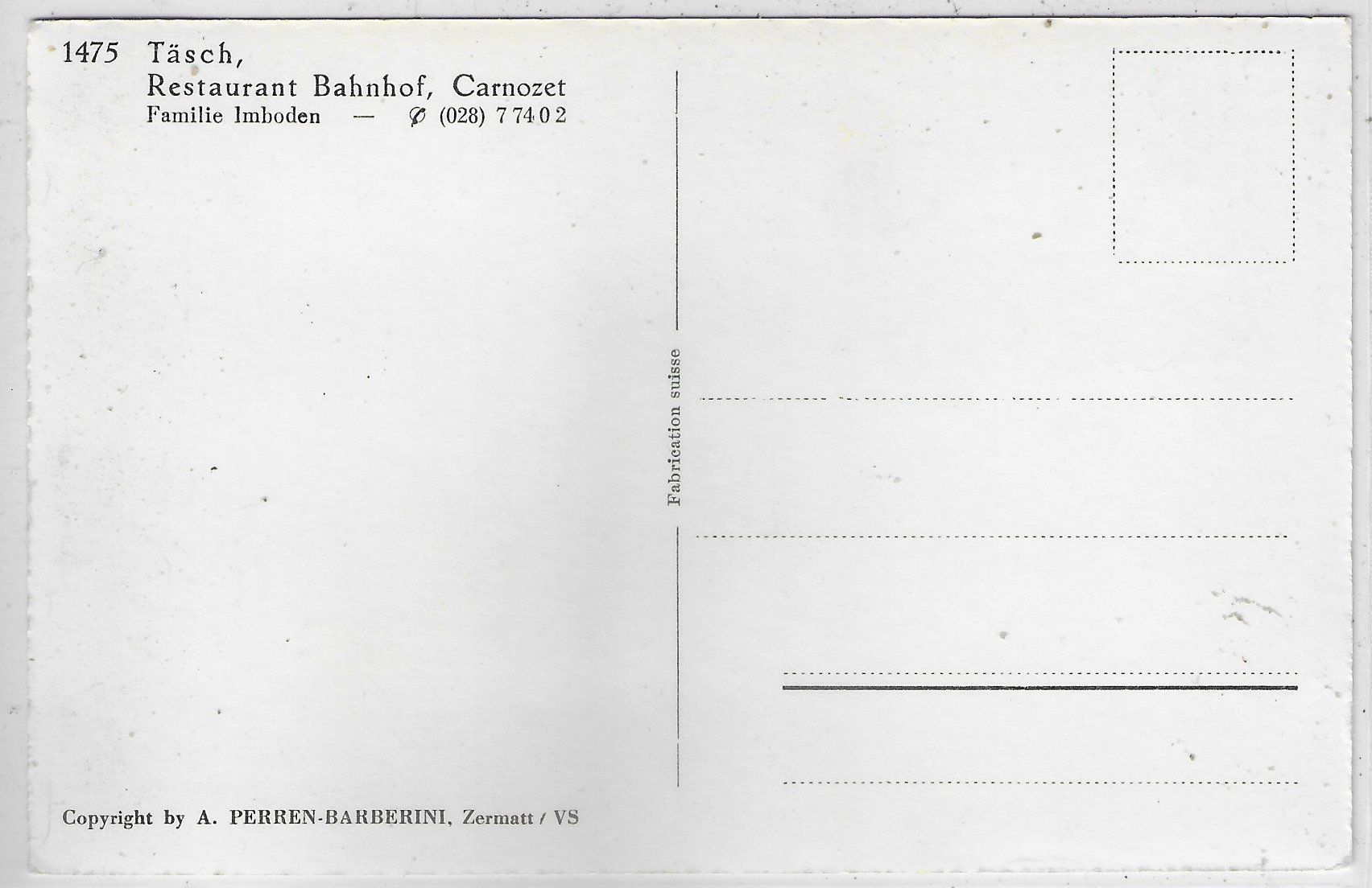 Cartes postales: Täsch - Restaurant Bahnhof, Carnozet – D'occasion à Ettingen par Kartenplanet 1