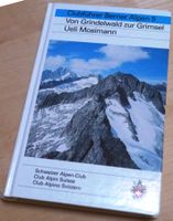 SAC-Clubführer Berner Alpen 5 Von Grindelwald zur Grimsel