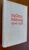 Die Grenzbesetzung 1914-1918 von Soldaten erzählt -Bern 1933