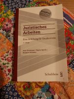 Juristisches Arbeiten Eine Anleitung für Studierende 6. A.