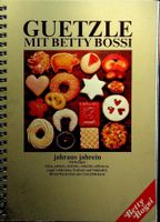 Guetzle mit Betty Bossi jahraus jahrein 118 Rezepte 1978