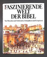 FASZINIERENDE WELT DER BIBEL Von Menschen & Schicksalen. NEU