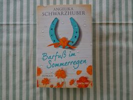 Angelika Schwarzhuber, Barfuss im Sommerregen - B772