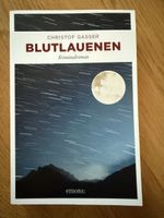 „Blutlauenen“ von Christof Gasser