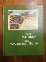 Hasle-Rüegsau - Zwei Dorfbilder aus vergangenen Zeiten