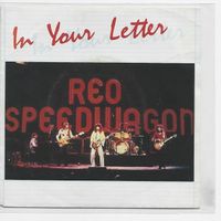 Reo Speedwagon  --  In your letter  Single7