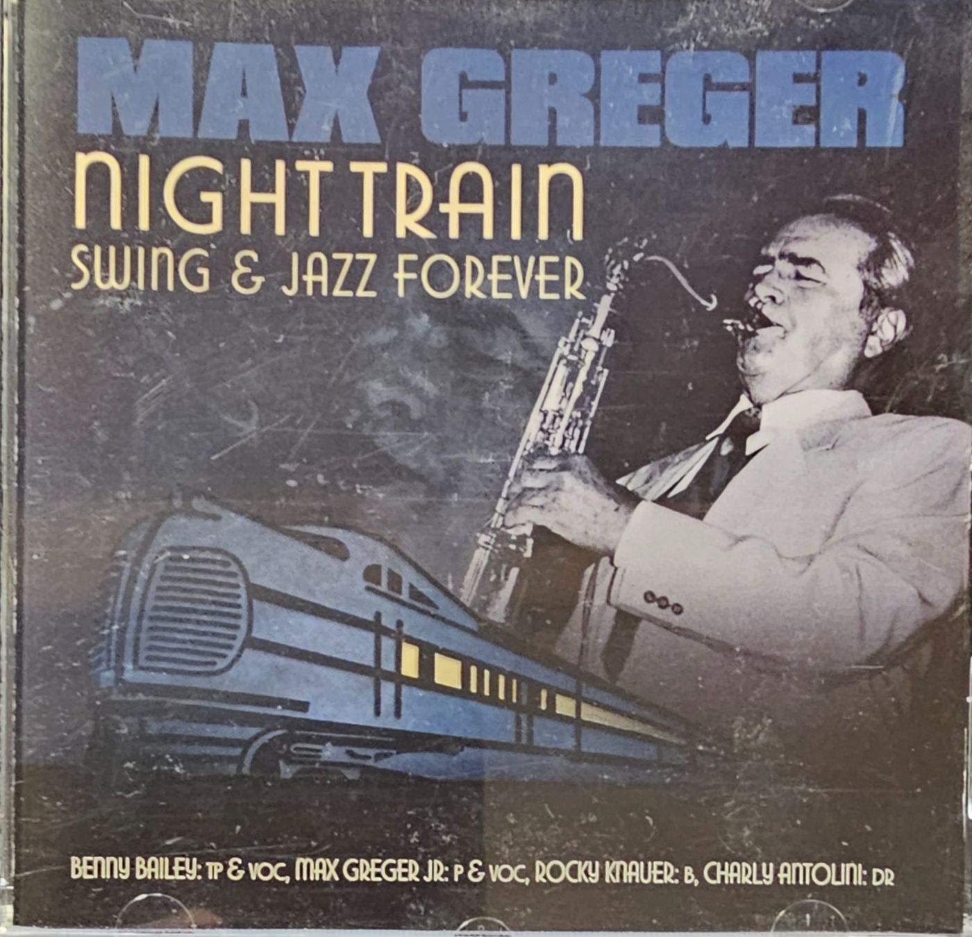 CDs: Max Greger – Night Train - Swing & Jazz Forever – Gebraucht aus Wahlen b. Laufen von Cg10