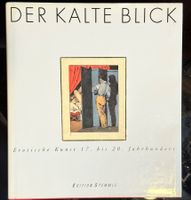 "Der kalte Blick" Erotische Kunst 17.-20. Jahrhundert