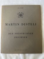 Martin Disteli: Der Solothurner Zeichner 1945