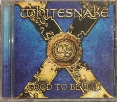 WHITESNAKE - GOOD TO BE BAD