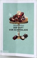 Der Duft von Schokolade – Ewald Arenz – TB – gut gelesen