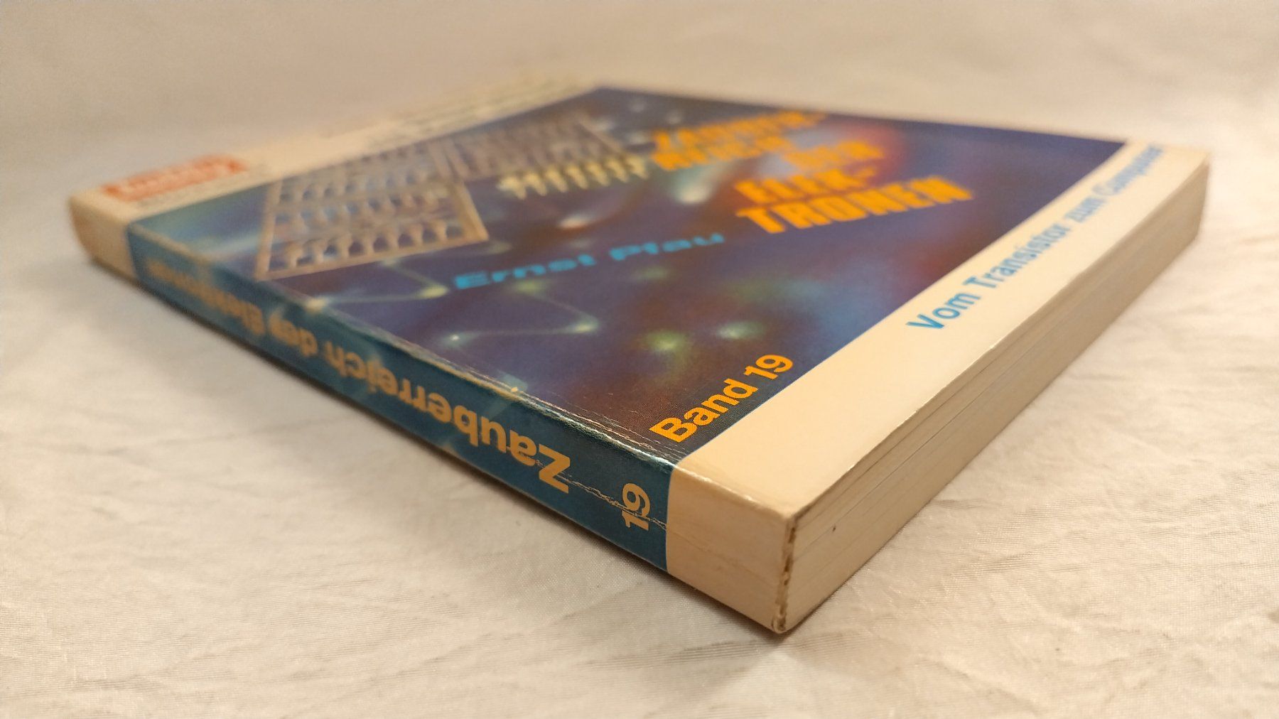 Bücher: Zauberreich der Elektronen - Vom Transistor zum Computer – Gebraucht aus Bellach von JingleJerry 1