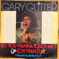 Gary Glitter - Do You Wanna Touch Me? / 1. D-Press. 1973
