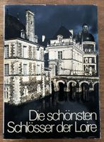 Silva Verlag, Die schönsten Schlösser der Loire , 1977