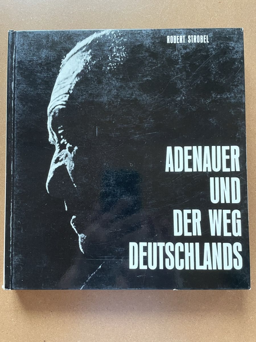 Libri: Adenauer und der Weg Deutschlands - Strobel – Usato da Wyssachen venduto da Hahe89
