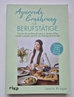 AYURVEDA - Ernährung für Berufstätige   von Laura Krüger