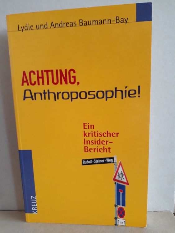 Achtung, Anthroposophie! Ein kritischer InsiderBericht Kaufen auf