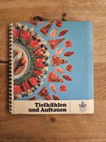 Antikes Kochbuch: Tiefkühlen und Auftauen – Kochbuch (1971)