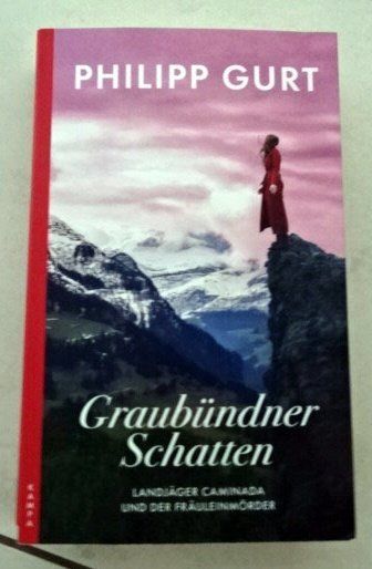 Libri: Graubündner Schatten Philipp Gurt – Usato da Wetzikon ZH venduto da strubeli024