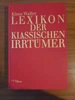 Klaus Waller Lexikon der klassischen Irrtümer 1999