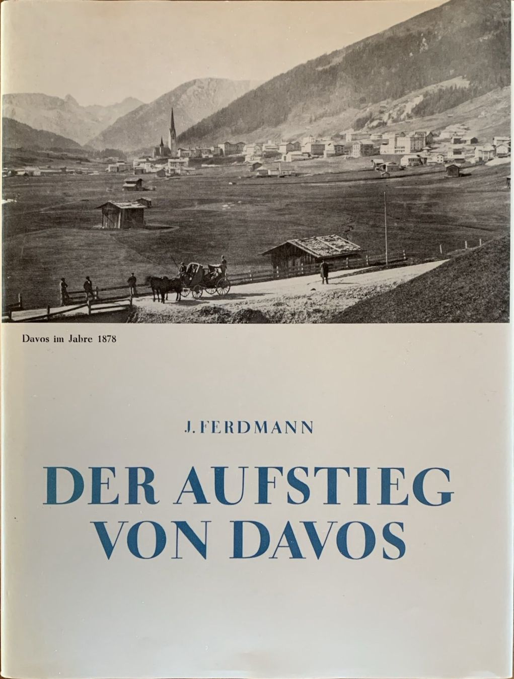 Libri: J. Ferdmann: "Der Aufstieg von Davos" – Nuovo (secondo la descrizione) da Ittigen venduto da Steckenpferd