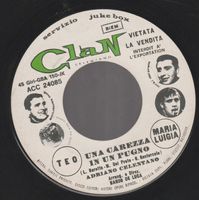 7 " CELENTANO ADRIANO / PILADE UNA CAREZZA IN UN PUGNO / UN
