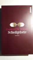 Charlotte Roche: Schossgebete