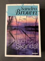 Sandra Brown - Ein Hauch von Skandal - Sommerlektüre!