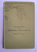 Enzyklopädie der weiblichen Handarbeiten / Buch ±1930