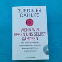 Wenn wir gegen uns selbst kämpfen- Ruediger Dahlke