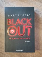 Marc Elsberg - Black Out Morgen ist es zu spät