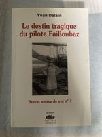 Le destin tragique du pilote Failloubaz – Yvan Dalain
