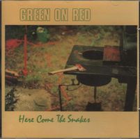 Green On Red – Here Come The Snakes