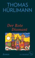 Hürlimann Thomas - Der Rote Diamant (geb) / Roman