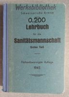 Schweizer Armee - Lehrbuch für die Sanitätsmannschaft 1.Teil
