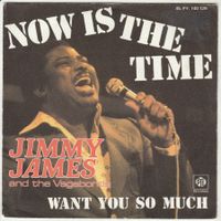 Jimmy James - Now is the time 7" Vinyl 1976